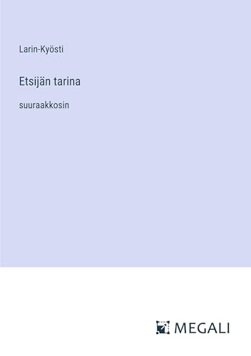 Etsijän tarina: suuraakkosin