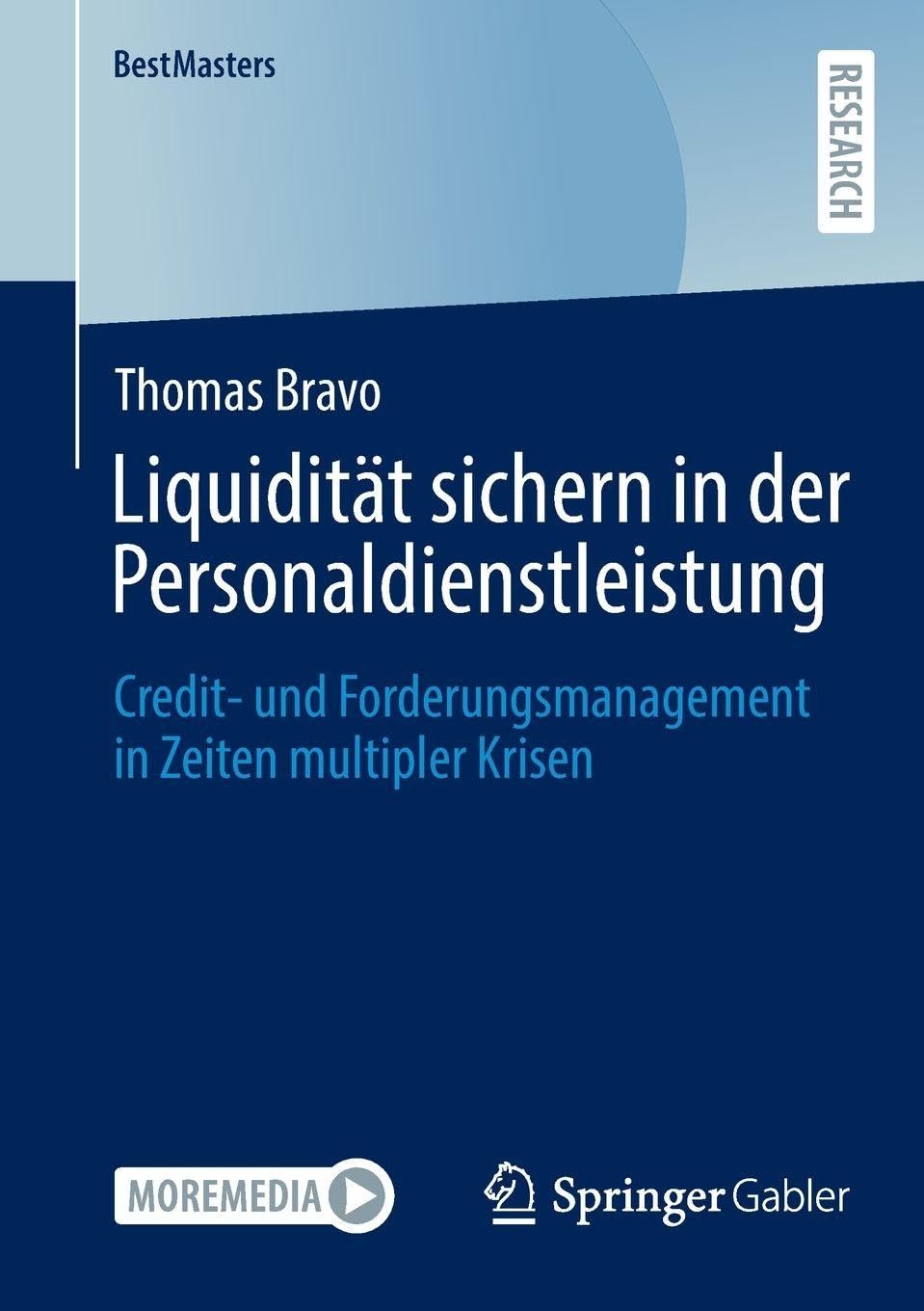 Liquidität sichern in der Personaldienstleistung: Credit- und Forderungsmanagement in Zeiten multipler Krisen (BestMasters)