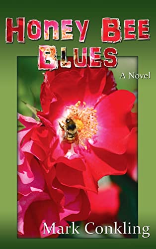 Honey Bee Blues: A Novel