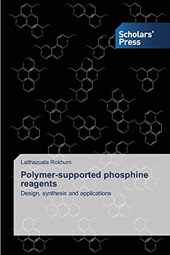 Polymer-supported phosphine reagents: Design, synthesis and applications