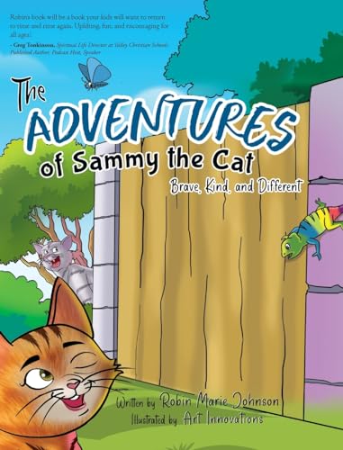 The Adventures of Sammy the Cat: Brave, Kind, and Different