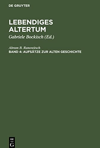 Lebendiges Altertum, 4, Aufsätze zur alten Geschichte