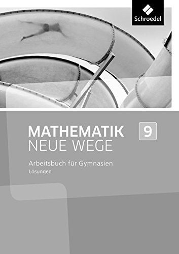Mathematik Neue Wege SI - Ausgabe 2013 für Nordrhein-Westfalen: Lösungen 9