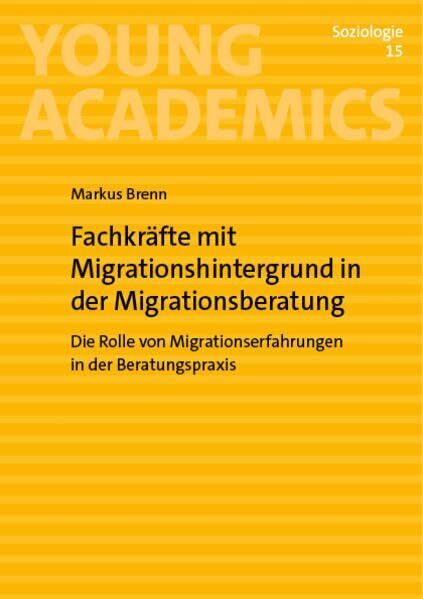 Brenn, Markus: Fachkräfte mit Migrationshintergrund in der Migrationsberatung