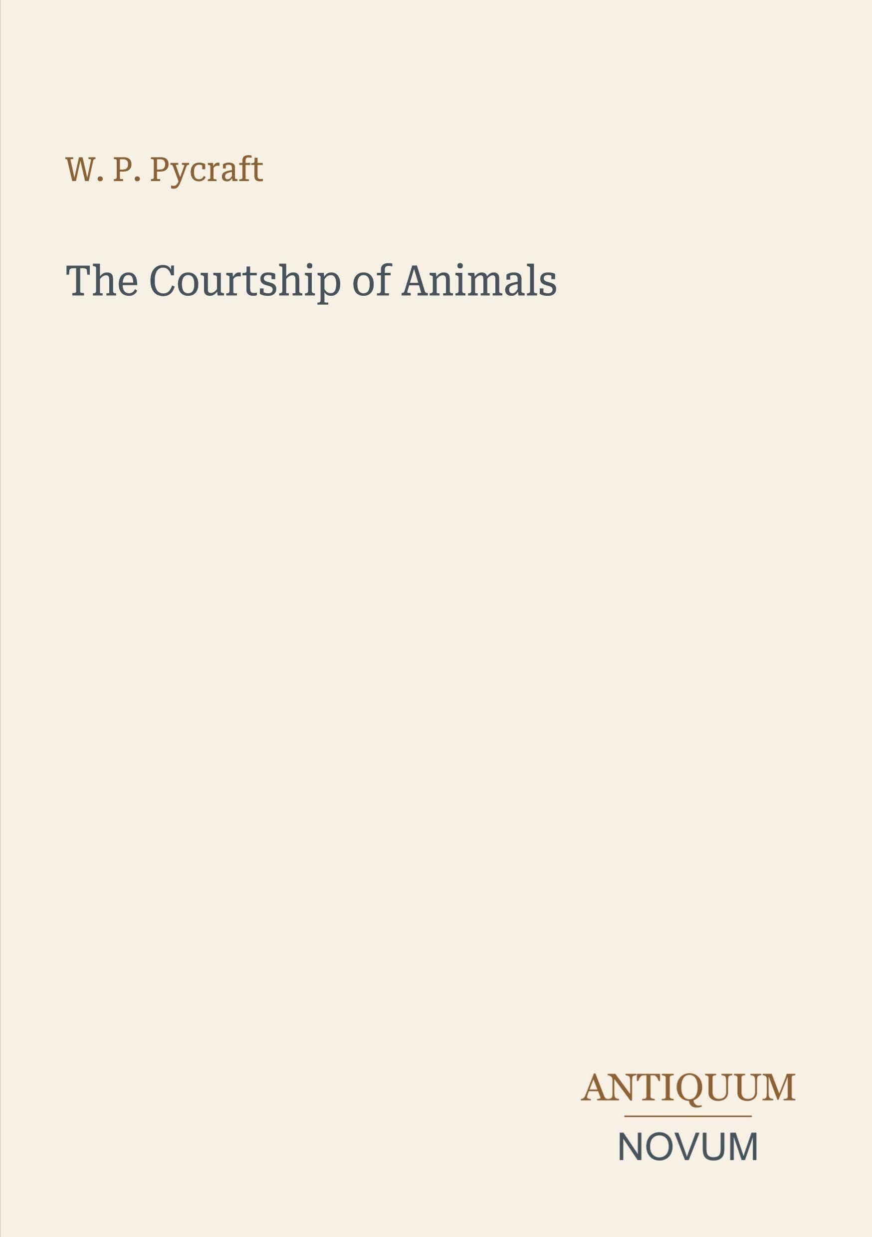 The Courtship of Animals