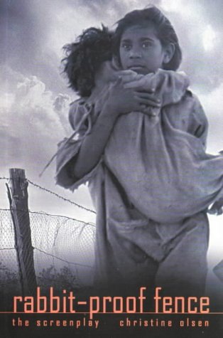Rabbit-Proof Fence: The Screenplay (Current Theatre)