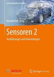 Sensoren 2: Ausführungen und Anwendungen (Automobilelektronik lernen)
