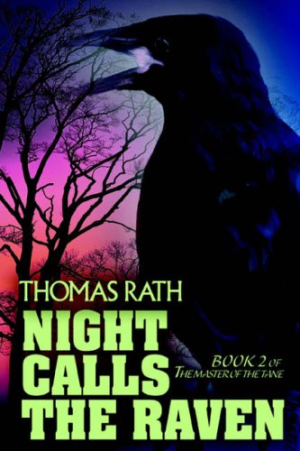 Night Calls the Raven: Book 2 of The Master of the Tane