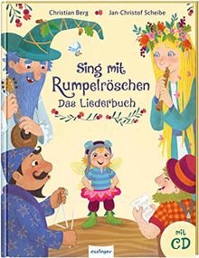 Sing mit Rumpelröschen: Das Liederbuch mit CD