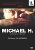 Michael H.: Profession: Director