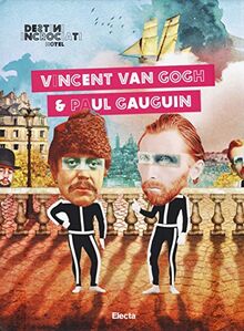 Destini Incrociati Hotel. Vincent Van Gogh e Paul Gauguin