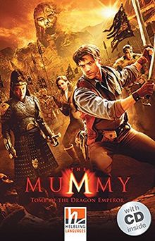 The Mummy, mit 1 Audio-CD: Tomb of the Dragon Emperor, Helbling Readers Movies / Level 3 (A2) (Helbling Readers Fiction)