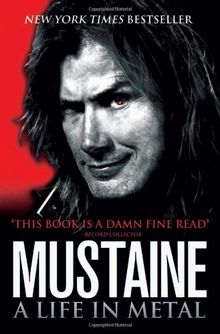 Mustaine: A Life in Metal