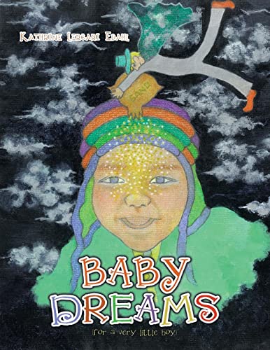Baby Dreams: (For a Very Little Boy)