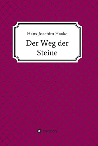 Der Weg der Steine: Eine Detektivgeschichte aus der Zeit, als Schulterpolster und Glitzerlook angesagt waren