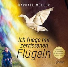 Ich fliege mit zerrissenen Flügeln: "Inklusion - da will ich hin, das leb ich schon."