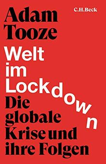 Welt im Lockdown: Die globale Krise und ihre Folgen