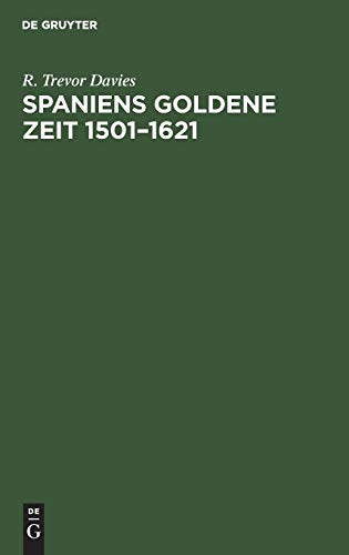 Spaniens goldene Zeit 1501–1621