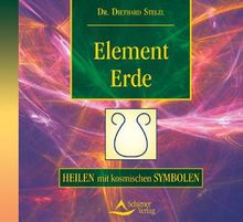 Element Erde. CD . Heilen mit kosmischen Symbolen