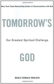 Tomorrow's God: Our Greatest Spiritual Challenge