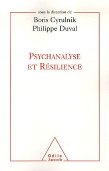 Psychanalyse et résilience