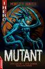Mutant (EDGE: I HERO: Monster Hunter, Band 6)