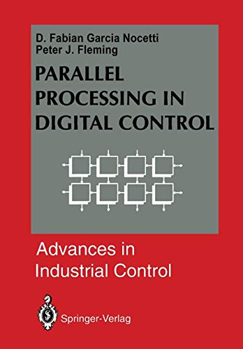 Parallel Processing in Digital Control (Advances in Industrial Control)