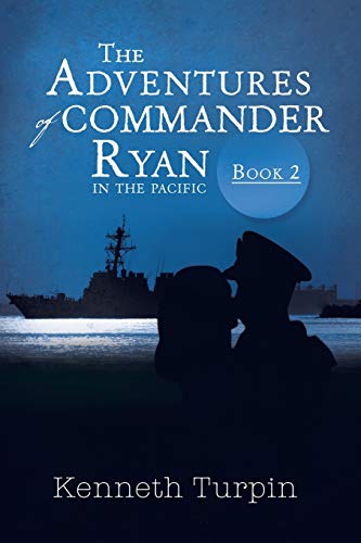 The Adventures of Commander Ryan: Book 2 in the Pacific