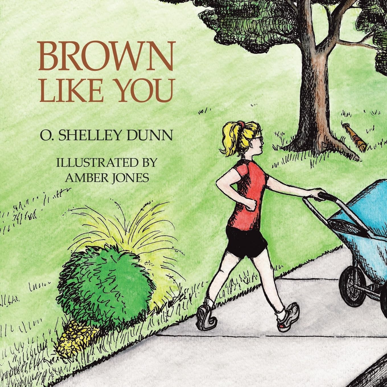 Dunn, O. Shelley Brown Like You