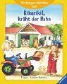 Kikeriki!, kräht der Hahn: Vorlesegeschichten ab 2 Jahren (Vorlesegeschichten ab 2, ab 3 und ab 4 Jahren)