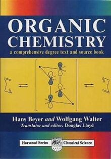 Organic Chemistry: A Comprehensive Degree Text & Source Book: A Comprehensive Degree Text and Sourcebook (Hoorwood Chemical Science Series)