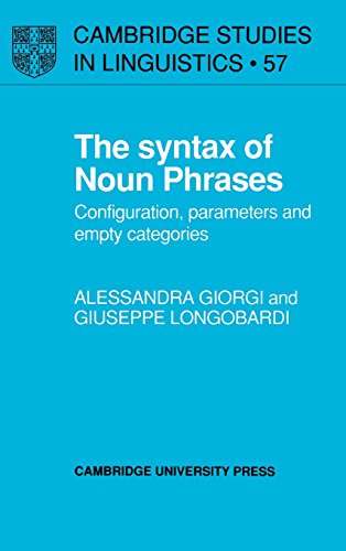 The Syntax of Noun Phrases: Configuration, Parameters and Empty Categories (Cambridge Studies in Linguistics, Band 57)