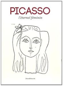 Picasso et l'Eternel Féminin