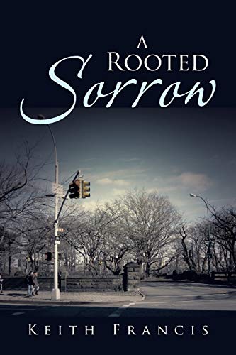 A Rooted Sorrow
