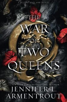 The War of Two Queens (Blood And Ash Series, Band 4)