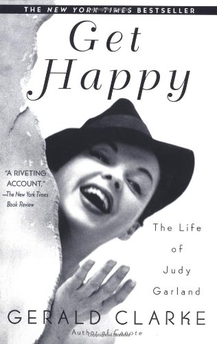 Get Happy: The Life of Judy Garland