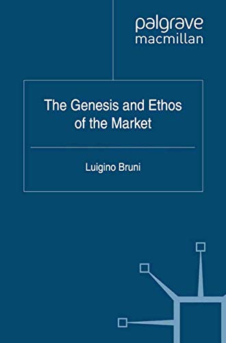 The Genesis and Ethos of the Market
