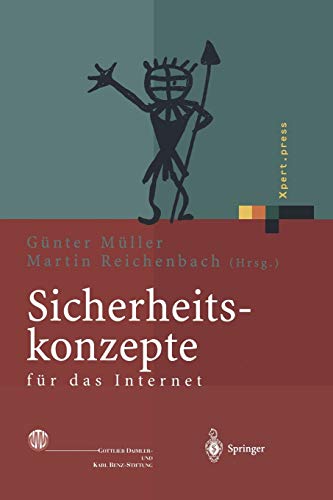 Sicherheitskonzepte für das Internet: 5. Berliner Kolloquium der Gottlieb Daimler- und Karl Benz-Stiftung (Xpert.press) (German Edition)