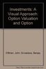 Investments: A Visual Approach : Option Valuation and Option Tutor/Book and Ms-mos Disk