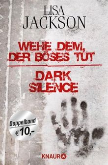 Wehe dem, der Böses tut / Dark Silence: Zwei Romane in einem Band