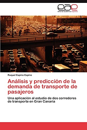 Análisis y predicción de la demanda de transporte de pasajeros: Una aplicación al estudio de dos corredores de transporte en Gran Canaria