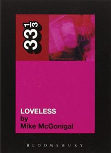 Loveless (33 1/3)