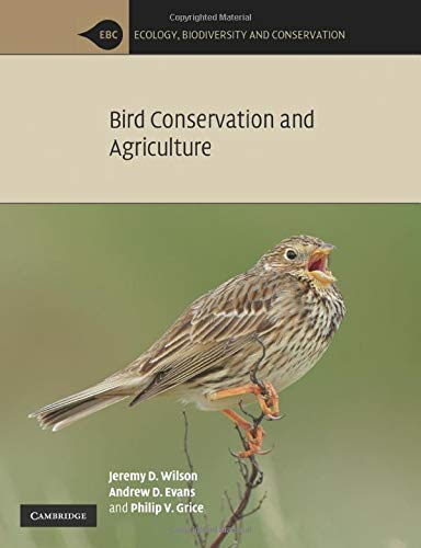 Bird Conservation and Agriculture (Ecology, Biodiversity and Conservation)