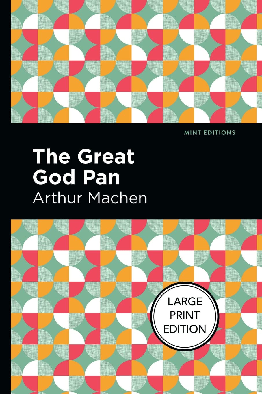 The Great God Pan: Large Print Edition (Mint Editions (Large Print Library))