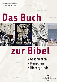 Das Buch zur Bibel.: Geschichten, Menschen, Hintergründe