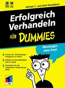 Erfolgreich Verhandeln für Dummies. Überzeugen ohne Frust