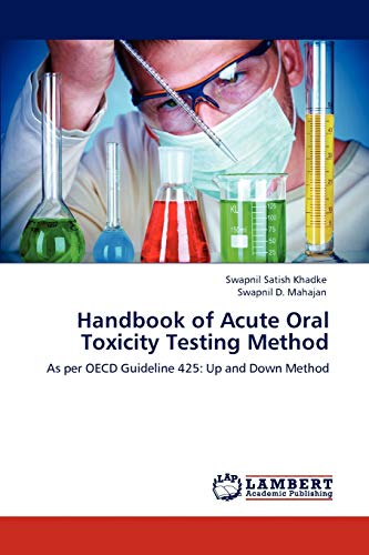 Handbook of Acute Oral Toxicity Testing Method: As per OECD Guideline 425: Up and Down Method
