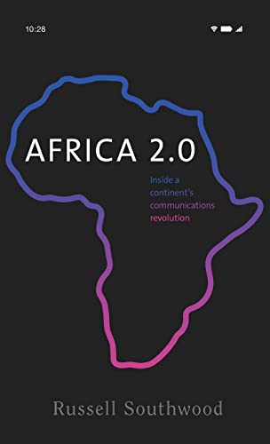 Africa 2.0: Inside a continent's communications revolution