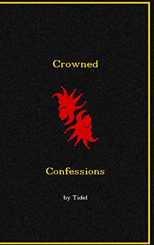 Crowned Confessions