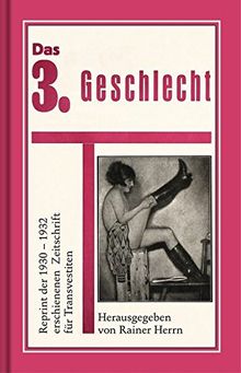 Das 3. Geschlecht (Die Transvestiten) (Bibliothek rosa Winkel - Sonderreihe Wissenschaft)